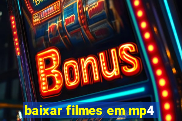 baixar filmes em mp4